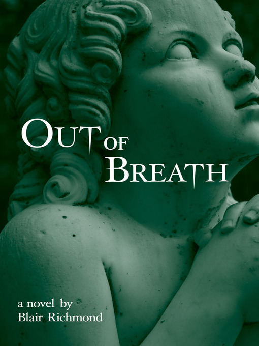 Title details for Out of Breath by Blair Richmond - Wait list